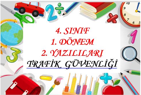 4. Sınıf Trafik Güvenliği 1. Dönem -  2. Yazılı Sınavı